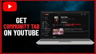 How to Get Community Tab On Youtube  Step By Step 2024 [upl. by Heng]