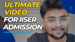 Ultimate Video For IISER Counselling  IISER Admission Helpdesk 2024  IAT 2024 [upl. by Aurita]