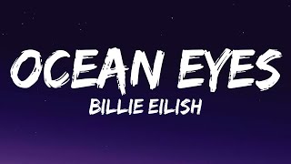 Billie Eilish  Ocean Eyes Lyrics [upl. by Elauqsap]