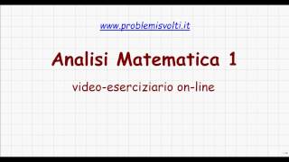 Analisi Matematica 1  Lista 8  Prob 5 [upl. by Alano]