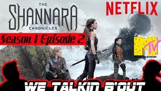 The Shannara Chronicles Season 1 Episode 2 Review [upl. by Mihsah]