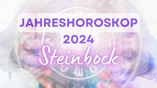 Jahreshoroskop 2024 für das Sternzeichen Steinbock [upl. by Hegarty382]