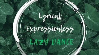 Lyrical lazy dance  expressionless  really enjoy this Lyrical lazy dance [upl. by Remus]