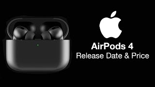 AirPods 4 Release Date and Price LAUNCHING NEXT WEEK [upl. by Hamid]