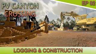 FS22  Vertical  LOGGING amp CONSTRUCTION PV CANYON CROSSING EP 92 [upl. by Minsk]