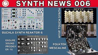 SYNTH NEWS 006 Buchla for Reaktor 6 Gadget for Mac Hyve Touch Synth amp more [upl. by Jeri]