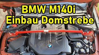 BMW F20 F21 M140i  Wiechers Domstrebe  Einbau und Fazit  DIY [upl. by Gibson]