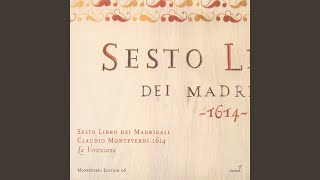 Madrigals Book 6 Il sesto libro de madrigali  Sestina Lagrime damante al sepolcro [upl. by Sugna]