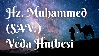 Hz Muhammedin Veda Hutbesi allah peygamber dinivideolar [upl. by Diba260]