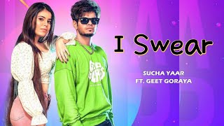 I Swear  Sucha Yaar Official Video Sucha Yaar Keep Distance Full Ep  New Punjabi Song 2022 [upl. by Vala253]