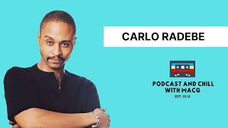 EPISODE 588 CARLO RADEBE On Life Choices UnemploymentBackstageRegretMfundi Vundla Spirituality [upl. by Ringe]