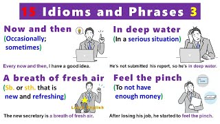 15 Idioms and Phrases 3 with meanings pictures and examples [upl. by Zippel]