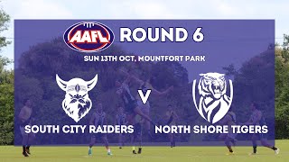 AAFL 2024  Round 6  South City Raiders vs North Shore Tigers [upl. by Dory552]