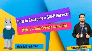 Mule 4  Consuming SOAP Service  Web Service Consumer  SOAP API mulesoft anypointstudio [upl. by Robby]