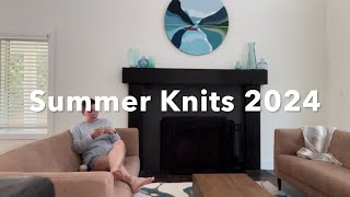 Summer Knits 2024 [upl. by Norris]