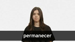 How to pronounce PERMANECER in European Spanish [upl. by Risay378]