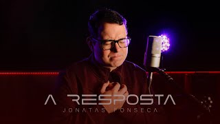 A Resposta  Jonatas Fonseca Vídeo Clipe [upl. by Denna]