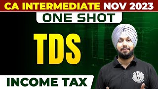 TDS Income Tax  CA Inter Nov 2023  One Shot  CA Jasmeet Singh  CA Intermediate by PW [upl. by Wadlinger]