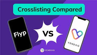 Vendoo vs Flyp Crosslister Compare Crosslisting Apps [upl. by Nobile]