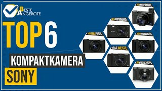 Kompaktkamera Sony  Top 6  BesteAngebote [upl. by Ayoted432]