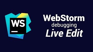 WebStorm Debugging Live Edit [upl. by Stringer201]