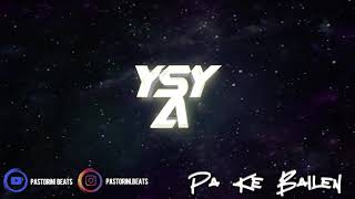 VENDIDO YSY A TYPE BEAT 💊 💎 quotPa Ke Bailenquot  BASE DE TRAP ESTILO YSY A [upl. by Vihs29]