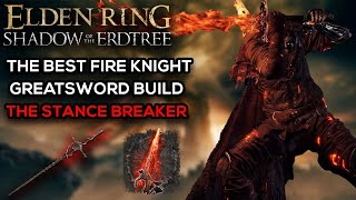 I Tried the best new weapon in the DLC  Fire Knight GreatSword Build Crazy Fire Damage [upl. by Solakcin14]