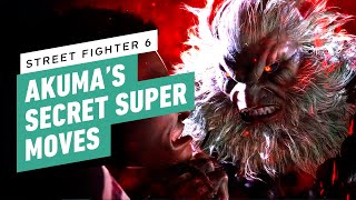 Street Fighter 6 How to Perform Akumas Secret Supers [upl. by Aloibaf]