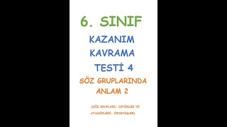 6 SINIF TÜRKÇE DERSİ KAZANIM KAVRAMA TESTİ SÖZ GRUPLARINDA ANLAM KONUSU 4 TEST [upl. by Olihs]