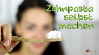 DIY ZAHNPASTA selber machen – vegan und OHNE CHEMIE [upl. by Ezar]