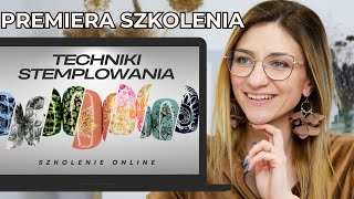 Premiera szkolenia Techniki stemplowania online  CO W SZKOLENIU Lakierowniczka [upl. by Ekralc747]