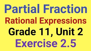 Decomposition of Rational Expressions into Partial FractionGrade 11 Unit 2 [upl. by Ezaria707]