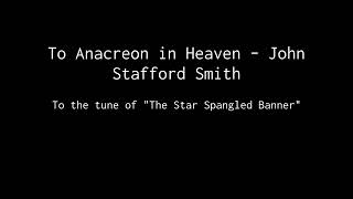 To Anacreon in Heaven  John Stafford Smith Arr AVisscher [upl. by Betthezel452]