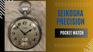 SEIKOSHA PRECISION Vintage Pocket Watch Restoration [upl. by Morven819]