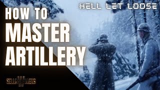 Hell Let Loose Artillery Guide  QUICK and SIMPLE [upl. by Neill]