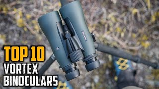 Best Vortex Binoculars in 2024 Top 10 Picks [upl. by Lundell]