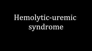 How to pronounce Hemolyticuremic syndrome [upl. by Stiegler]