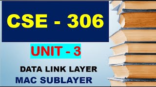 CSE306 UNIT3 TOP 40 most important Questions  DATA LINK LAYER and MAC SUBLAYER [upl. by Newkirk]