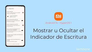 Mostrar u Ocultar el Indicador de Escritura  Xiaomi Android 14  HyperOS 1 [upl. by Esom]