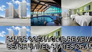 Sands Ocean Club Review Myrtle Beach United States of America [upl. by Geanine199]