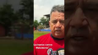 quotLuchamos contra Matamoros” [upl. by Iaht]