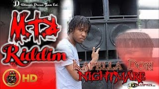 Kapella Don  NightMare Raw MTR Riddim December 2015 [upl. by Treat]