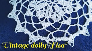 VINTAGE DOILY quotLisaquot Tutorial  Centrino alluncinetto  Салфетка крючком [upl. by Goldshell878]