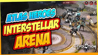 ATLAS TEAM INTERSTELLAR ARENA  ETERNAL EVOLUTION [upl. by Aiotal593]