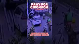 Pray for Cipondoh Tangerang Rekaman CCTV Kecelakaan Maut di Cipondoh Tangerang [upl. by Ashla]