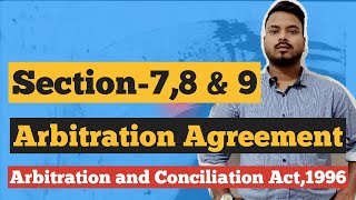 Arbitration agreementsection 789Arbitration and conciliation Act1996 [upl. by Lough202]