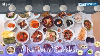 A Nations of Banchan KBS WORLD SELECTION  EP031  KBS WORLD TV 240521 [upl. by Dorian]