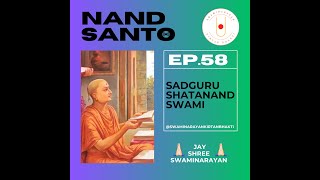 Sadguru Shatanand Swami  સદ્ગુરુ શતાનંદ સ્વામી  Nand Santo of Swaminarayan Sampraday Ep58 [upl. by Gnex]