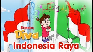 Indonesia Raya  Lagu Kebangsaan Indonesia   Diva Bernyanyi  Lagu Anak Channel [upl. by Ahseila]