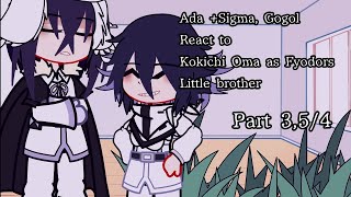 All d£athsBsd react to Kokichi as Fyodors lil broPart 354aunoncanon [upl. by Clint]